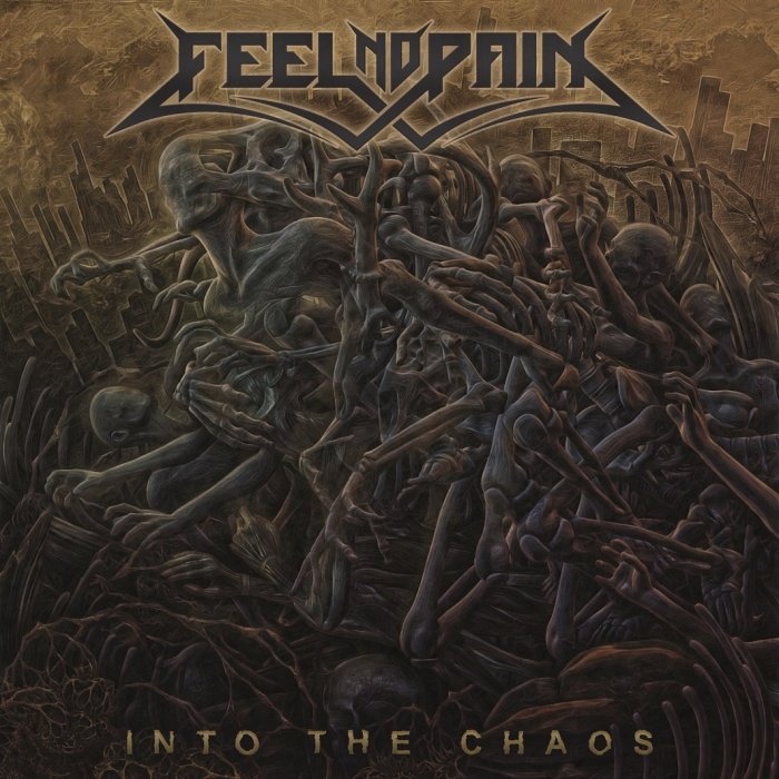 Feel No Pain - Into The Chaos
