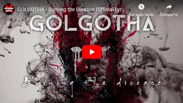 GOLGOTHA - Burning the Disease